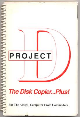 Project D: The Disk Copier...Plus! The Manual
